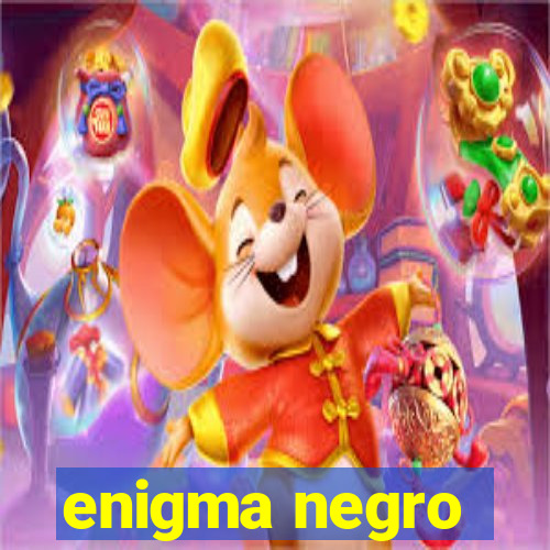 enigma negro